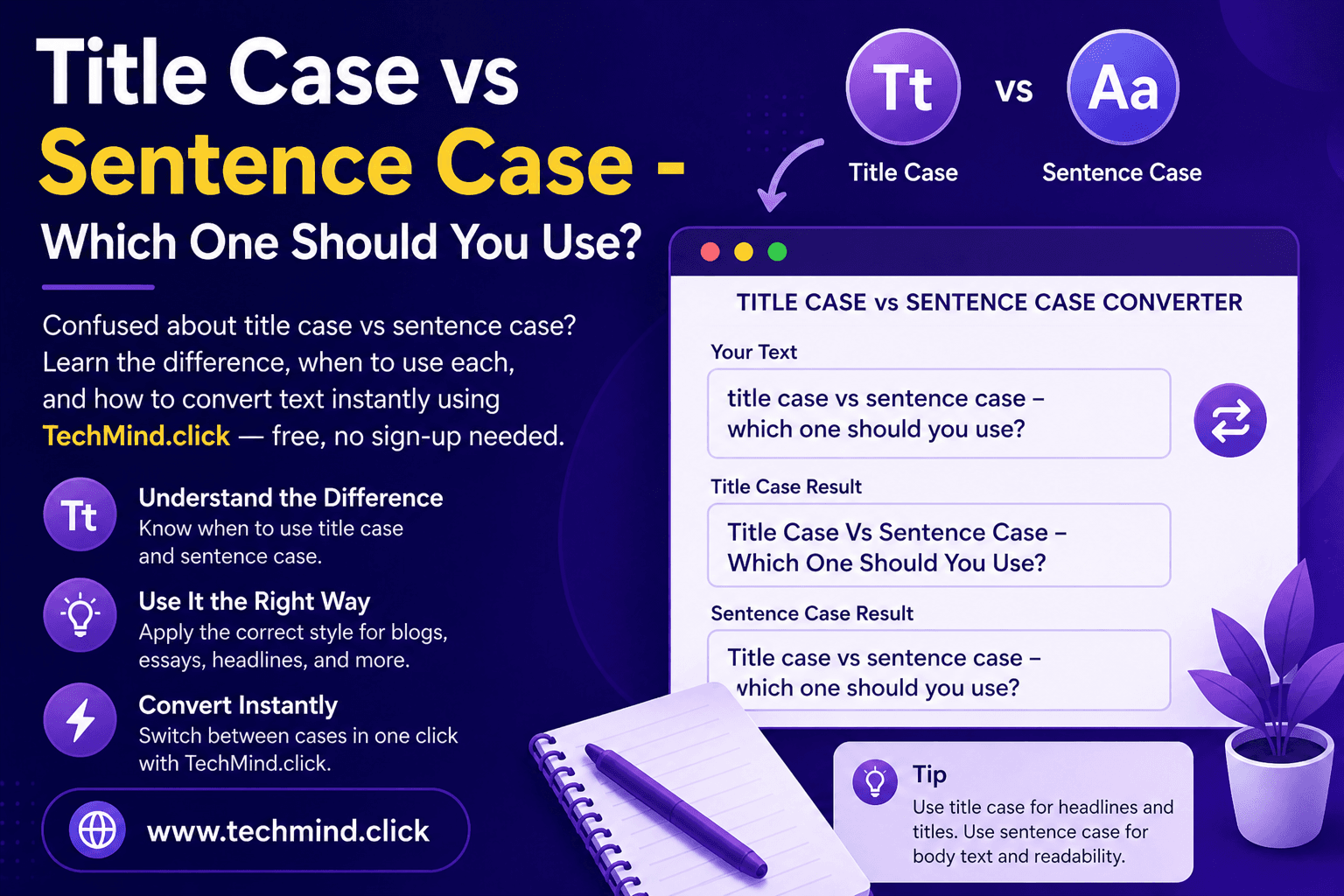 Title Case vs Sentence Case - Which One Should You Use?